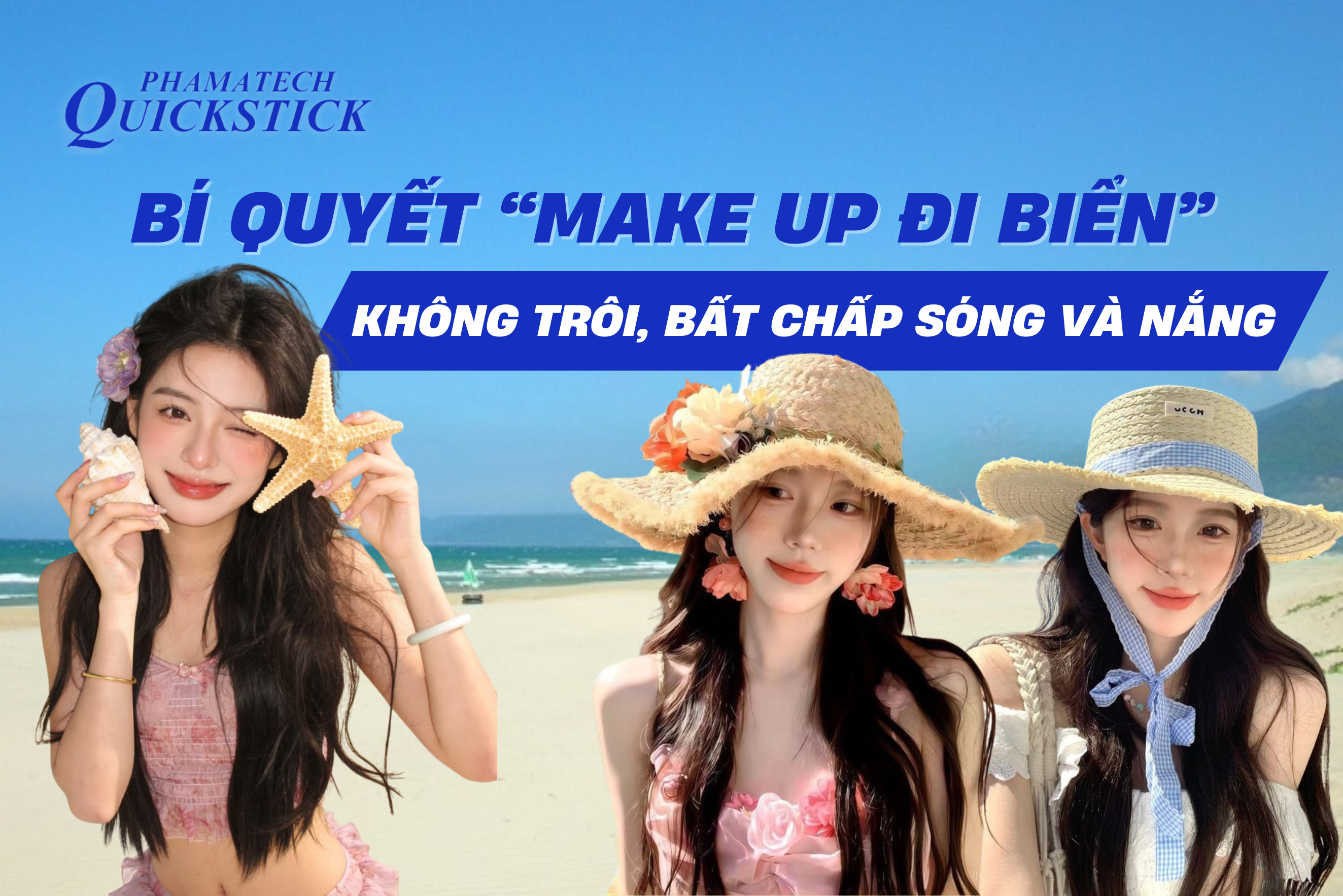 Bí quyết trang điểm đi biển không trôi, bất chấp nắng